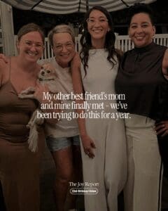 text reads "My other best friend’s mom and mine finally met — we’ve been trying to do this for a year." over a photo of four women